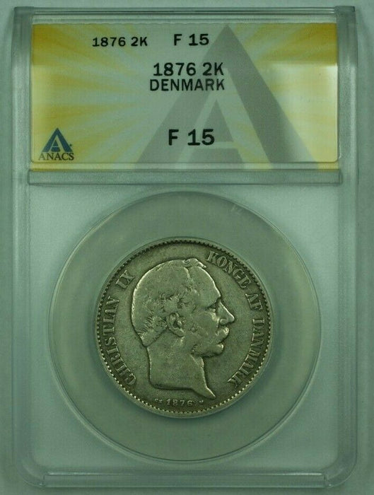 1876 Denmark 2 Kroner Silver Coin ANACS F-15