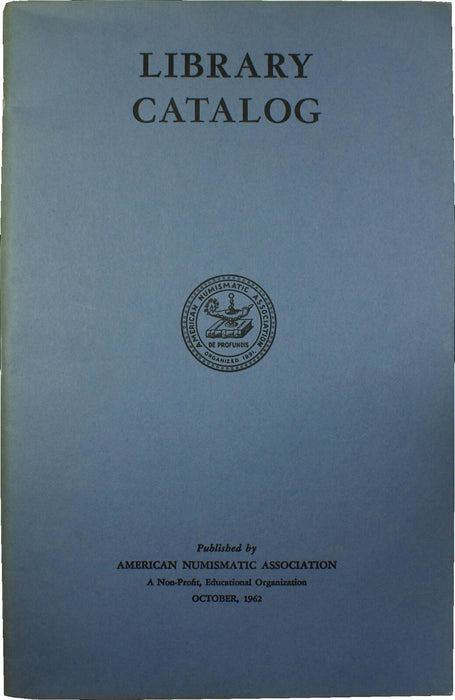 October 1962 ANA Library Catalog American Numismatic Association