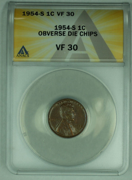 1954-S Lincoln Wheat Cent 1C Coin-Die Chips-ANACS VF 30 (32) A