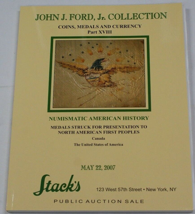 Stack's John Ford Collection Catalog Numismatic US History W/ PR 2007 RSE B27