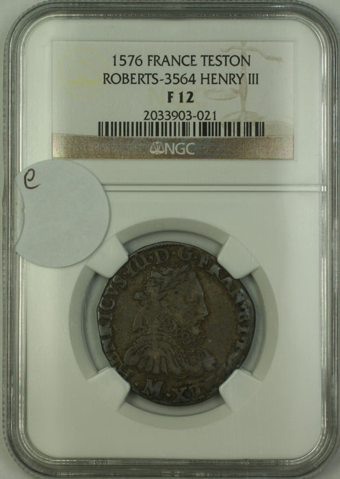 1576 France Silver Teston Coin Henry III Roberts-3564 NGC F-12 AKR