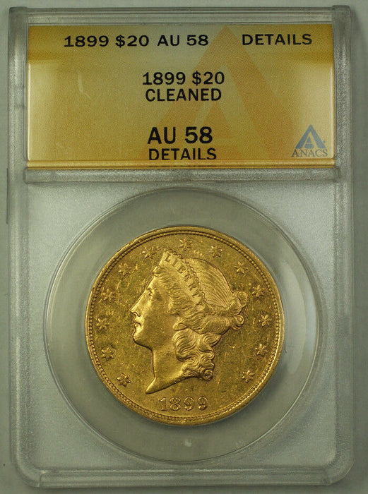 1899 Liberty Double Eagle Gold Coin $20 ANACS AU-58 Semi PL Prooflike JMX