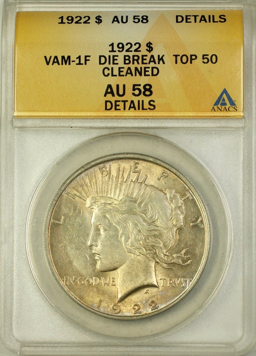 1922 VAM-1F Peace Silver Dollar Coin ANACS AU 58 Details Die Break Top 50