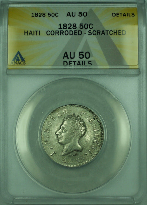 1828 50C Haiti ANACS AU 50 Details Corroded Scratched 50 Centimes Silver KM#20