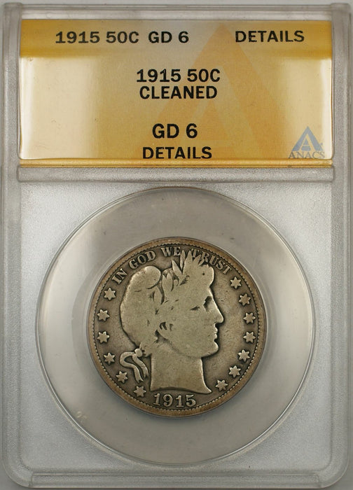1915 Barber Half Dollar 50C ANACS GD-6 Details Cleaned (6A)