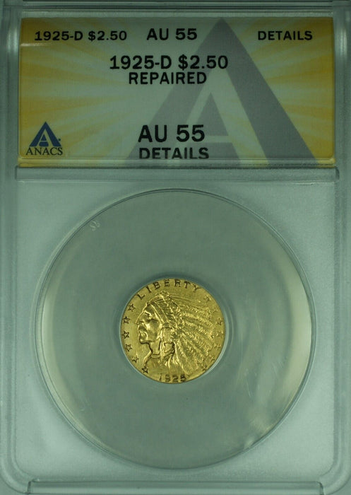 1925-D Indian Head Quarter Eagle Gold $2.50 Coin  ANACS AU-55 Details-Repaired