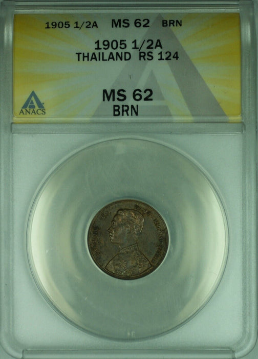 1905 Thailand 1/2 Att Coin Kingdom of Siam ANACS MS-62 BRN (WB2)
