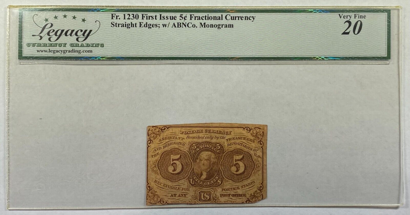 Fr. 1230 1st Iss. 5c Fractional Currency St Edge/ABN Mono Legacy VF-20 Comments