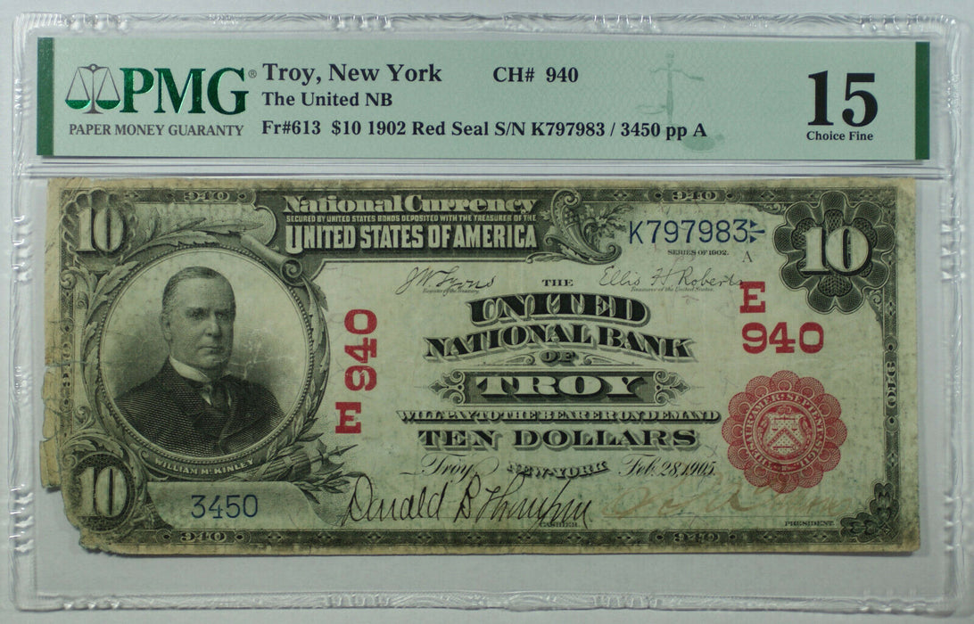1902 $10 Troy New York NY Red Seal United National CH# 940 Fr. 613 PMG F-15