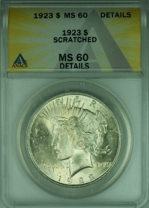 1923 Peace Silver Dollar $1 Coin ANACS MS-60 Details Scratched