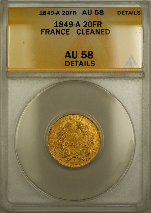 1849-A France 20 Fr Francs Gold Coin ANACS AU-58 Details Cleaned