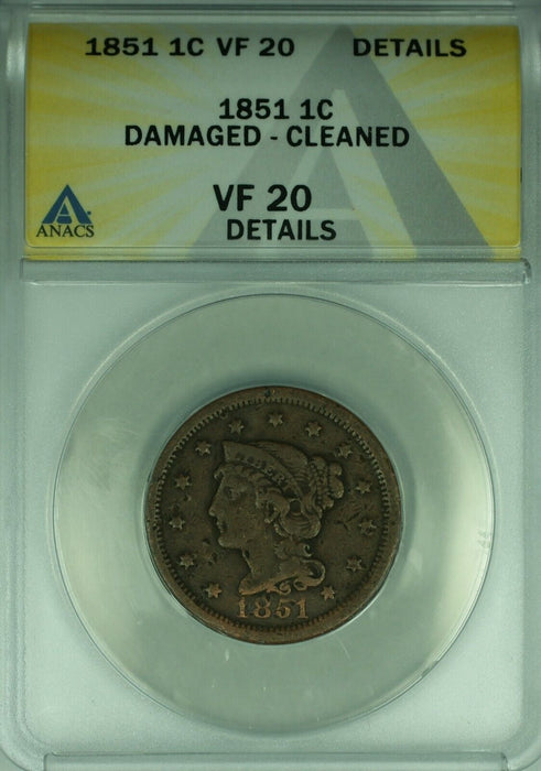 1851 Braided Hair Large Cent  ANACS VF-20 Details Damaged-Cleaned  (43)