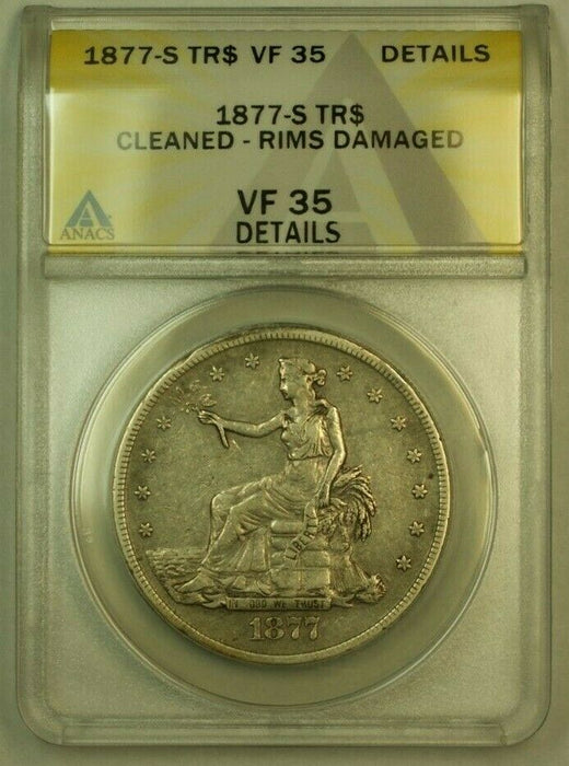 1877-S Trade Dollar S$1 ANACS VF-35 Details Cleaned Rims Damaged Breen-5814