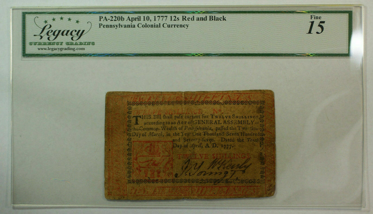 Apr. 10 1777 12 Shillings Pennsylvania Colonial Currency Legacy F-15 (AKR)