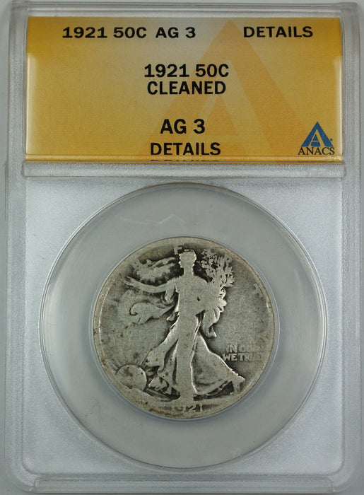 1921 Walking Liberty Silver Half Dollar, ANACS AG-3 Details, Cleaned Coin