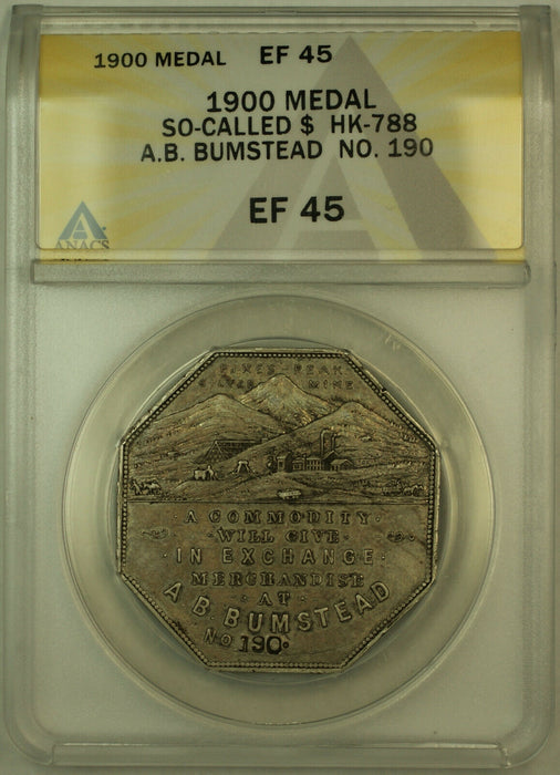 1900 A.B. Bumstead So-Called Silver Dollar $1 HK-788 ANACS EF-45 (KH)