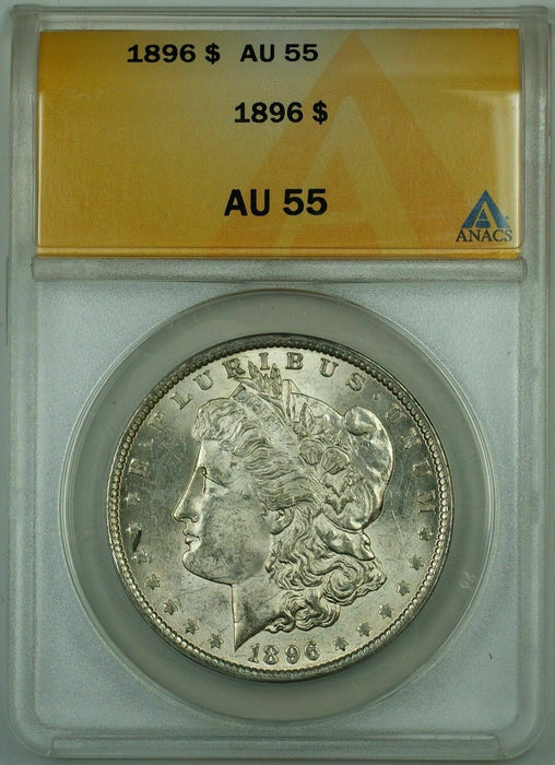 1896 Morgan Silver Dollar, ANACS AU-55 (Better Coin)