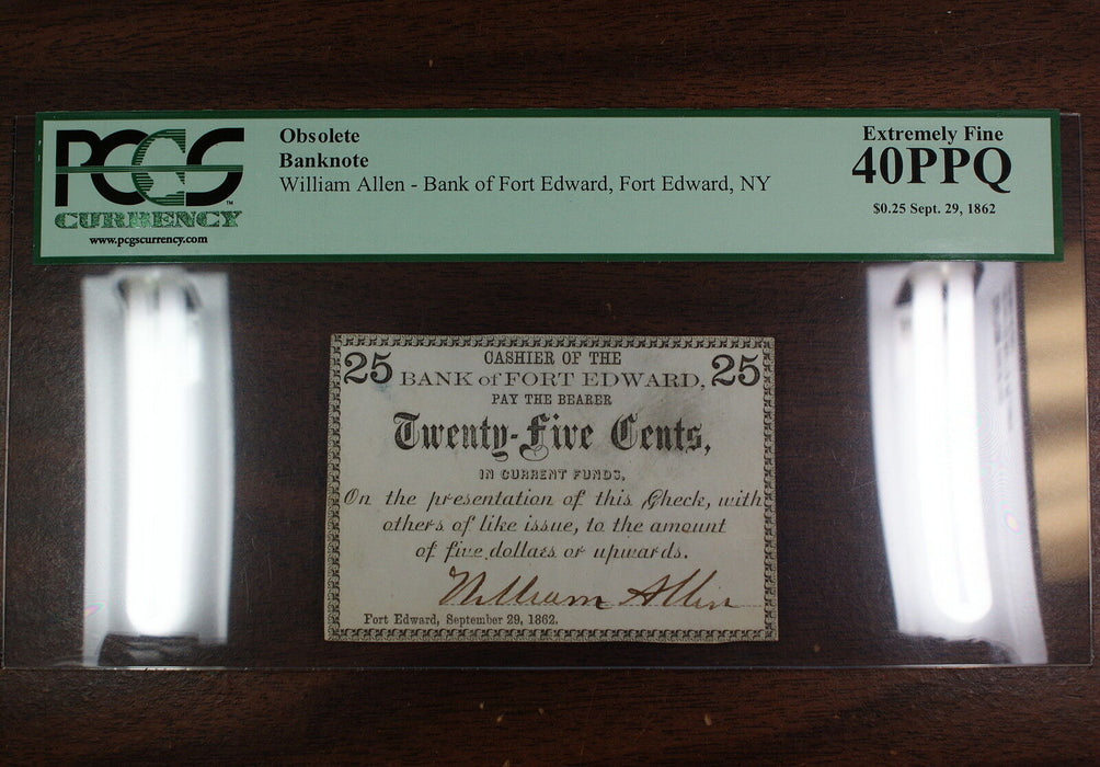 1862 25 Cents, William Allen Fort Edward, PCGS 40 PPQ, Obsolete Banknote