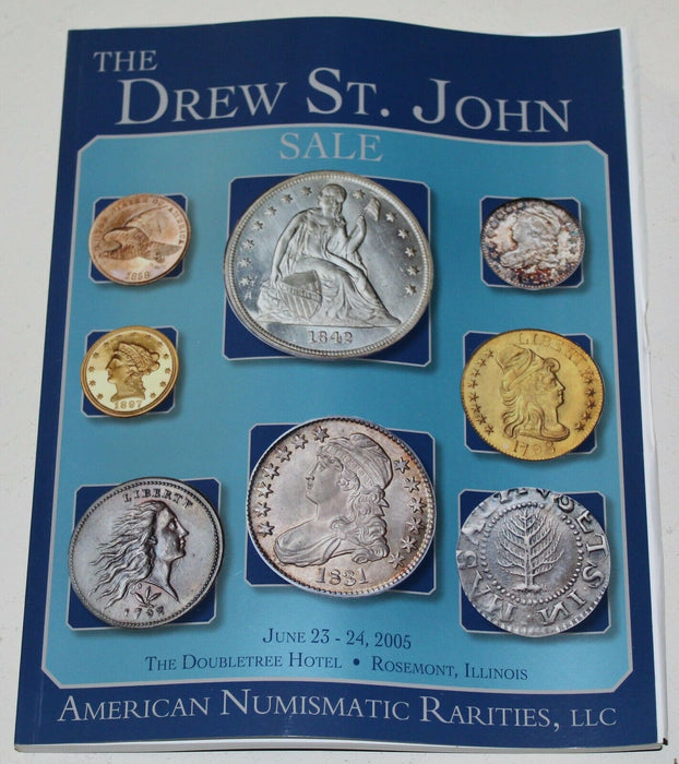 ANR Coin Auction Catalog Drew St. John Sale June 23-24 2005 WW1RR