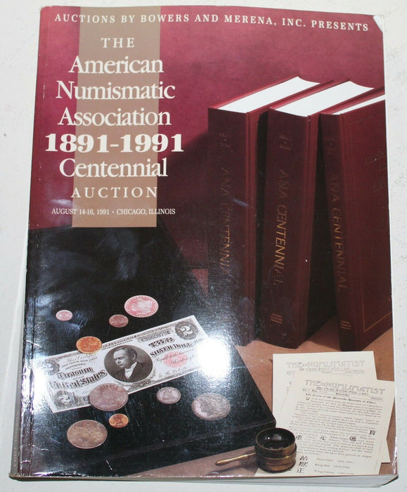 The ANA 1991 Centennial Auction Chicago August Bowers & Merena Catalog WW4F