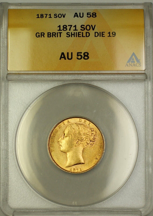 1871 Great Britain Shield Die 19 Sovereign Gold Coin ANACS AU-58