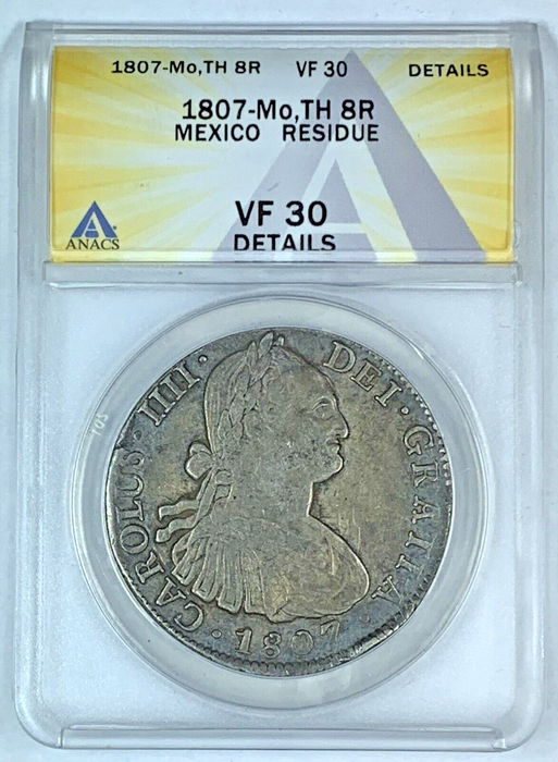 1807-Mo, TH 8 Reales Mexico Coin ANACS VF 30 Details Residue