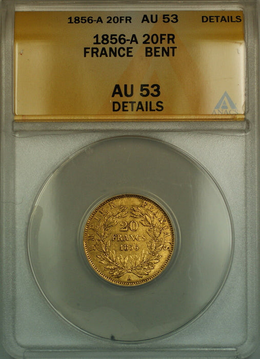 1856-A France 20 Fr Francs Gold Coin ANACS AU-53 Details Bent