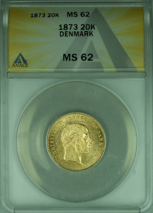 1873 Denmark 20 Kroner Gold Coin ANACS MS-62