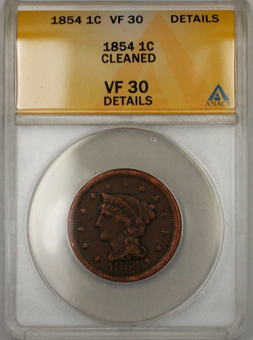 1854 Large Cent 1c Coin ANACS VF 30 Details Cleaned