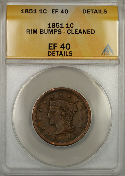 1851 Braided Hair Large Cent 1c Coin ANACS EF-40 Details Rim Bumps-Cleaned