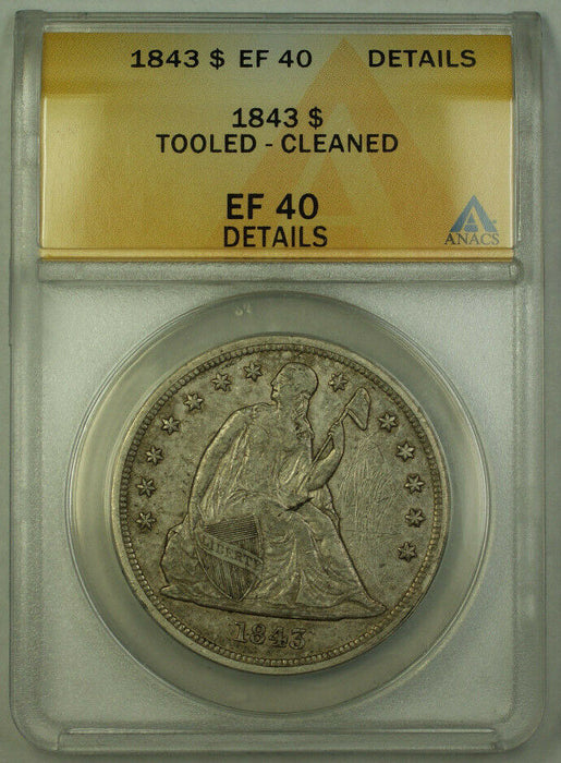 1843 Seated Liberty Silver Dollar $1 ANACS EF-40 Details JMX