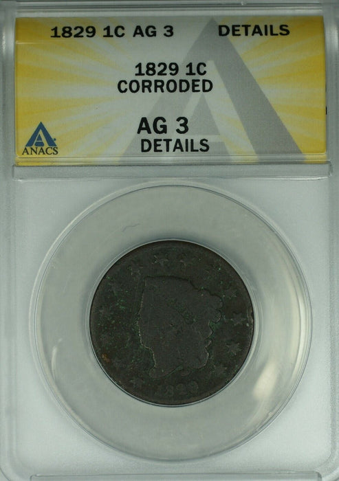 1829 Coronet Head Large Cent  ANACS AG-3 Details Corroded   (41)