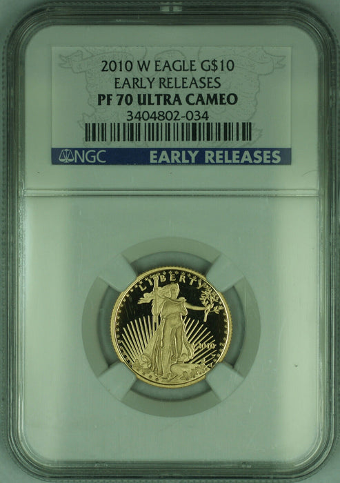 2010-W $10 American Gold Eagle Proof Coin NGC PF-70 Ultra Cameo Early Releases