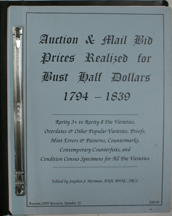 Autumn 2009 #35 S. J. Herrman Auction & Mail Bid Prices Realized R4-R8 Bust Half