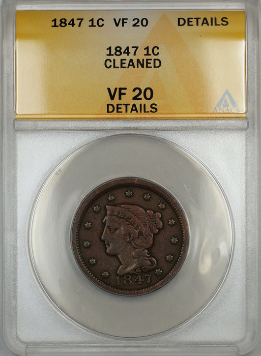 1847 Braided Hair Large Cent 1c Coin ANACS VF-20 Details Cleaned