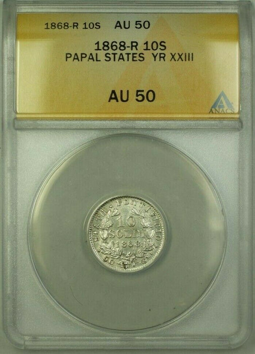1868-R Papal States Year XXIII 10 Soldi Coin ANACS AU 50
