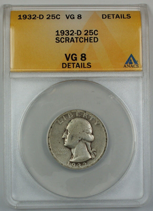 1932-D Silver Washington Quarter, ANACS VG-8, Details, Scratched
