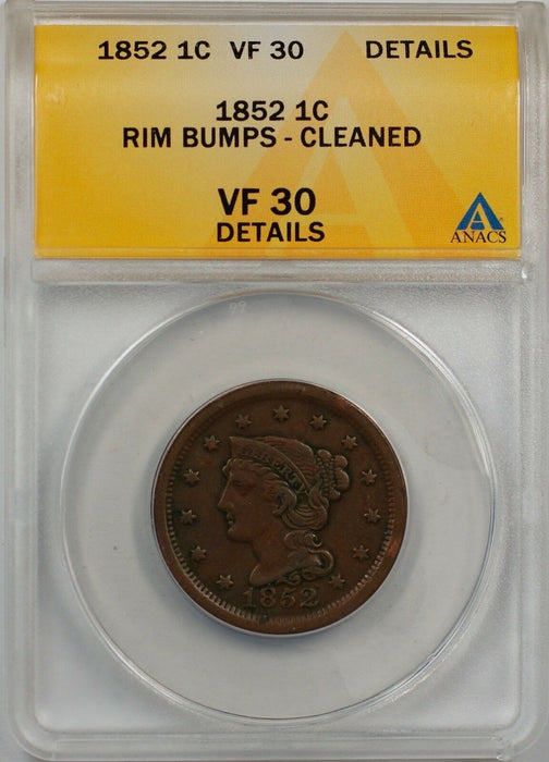 1852 Large Cent 1c Coin ANACS VF 30 Details Rim Bumps-Cleaned