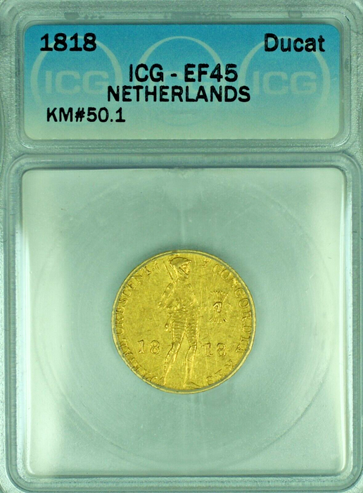 1818 Netherlands Ducat Gold Coin ICG EF 45