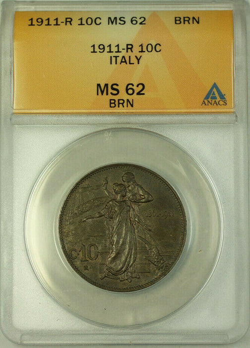 1911-R Italy 10 Centesimi Coin ANACS MS 62 Brown