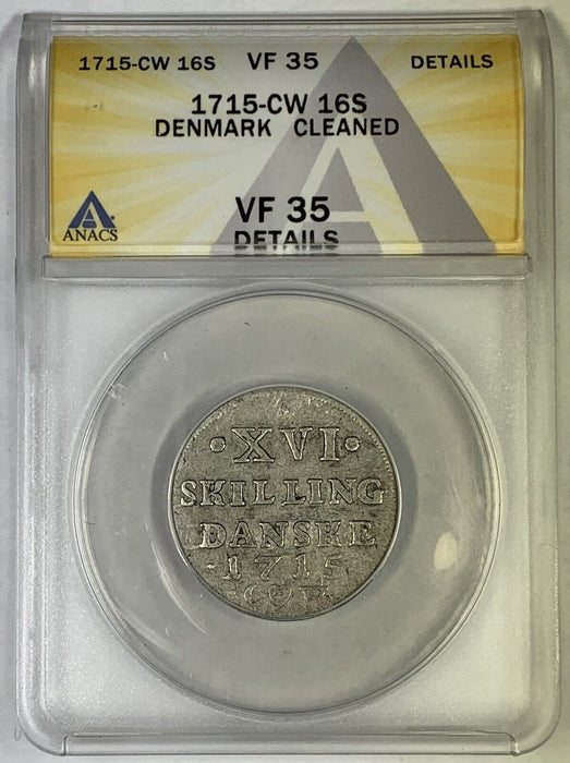 1715-CW 16 Schilling Denmark Coin ANACS VF 35 Details Cleaned