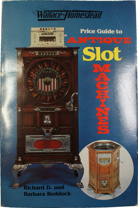 1981 Price Guide to Antique Slot Machines Richard D and Barbara Reddock