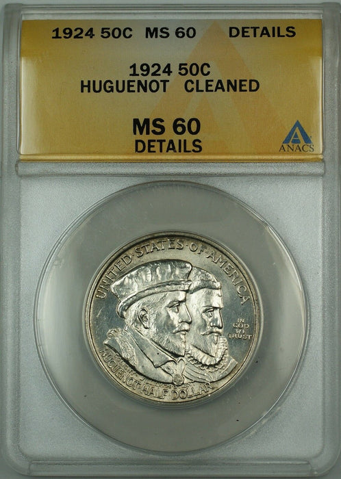 1924 Huguenot Commem Silver 50c ANACS MS-60 Details Cleaned (Better Coin Choice)