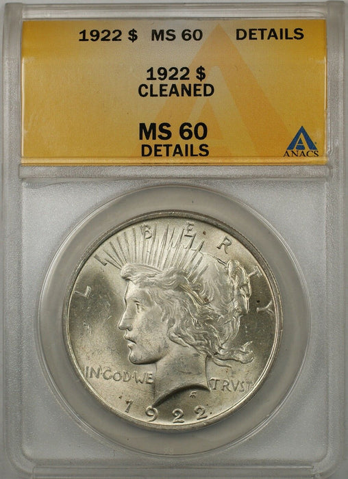 1922 $1 Peace Silver Dollar Coin ANACS MS-60 Details Cleaned (Better Coin) (8A)