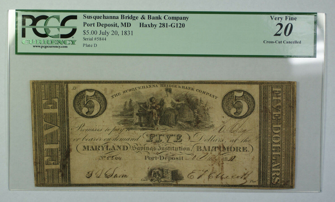 July 20 1831 $5 Obsolete Currency Susquehanna Bridge Bank MD PCGS VF-20 281-G120