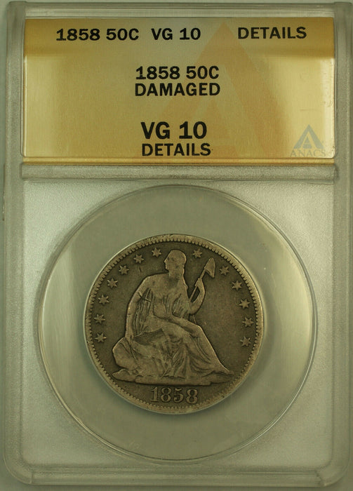 1858 Seated Liberty Silver Half Dollar ANACS VG-10 Details Damaged