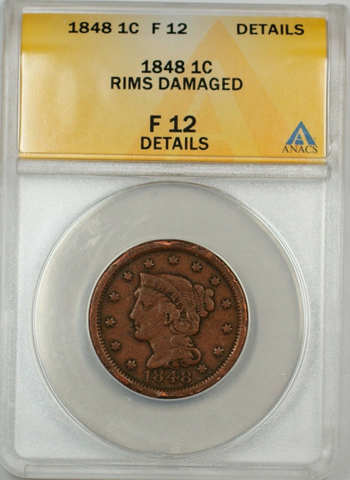 1848 Large Cent 1c Coin ANACS F-12 Details Rims-Damaged