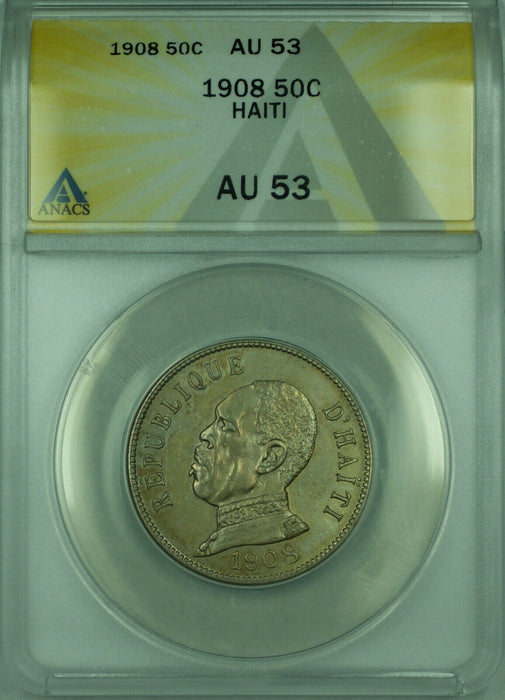 1908 50C Haiti ANACS AU 53 50 Centimes Coin KM#56