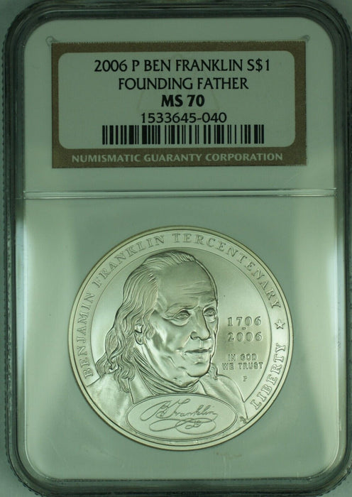2006 Ben Franklin Founding Father Commemorative Silver $1 Dollar NGC MS 70 (49)