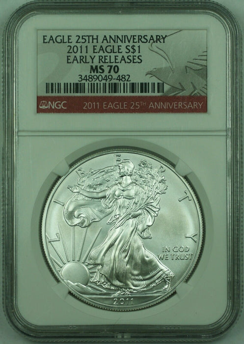 2011 American Silver Eagle S$1 Dollar NGC MS-70 Early Releases 25th Anniversary